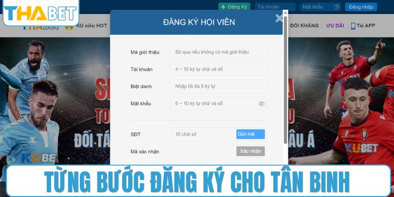 Từng bước đăng ký cho tân binh THABET
